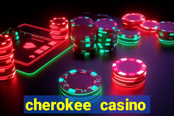 cherokee casino north carolina