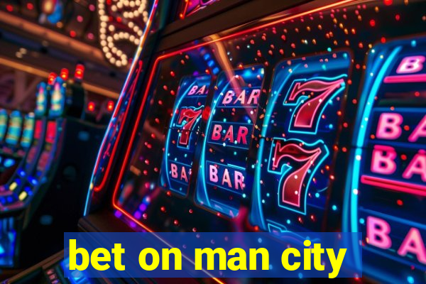 bet on man city