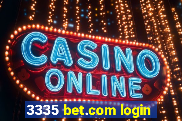 3335 bet.com login