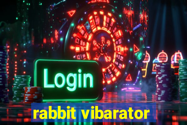 rabbit vibarator