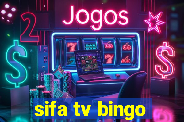 sifa tv bingo