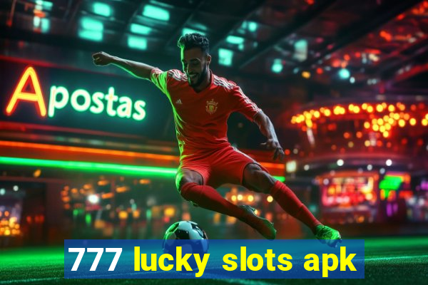 777 lucky slots apk