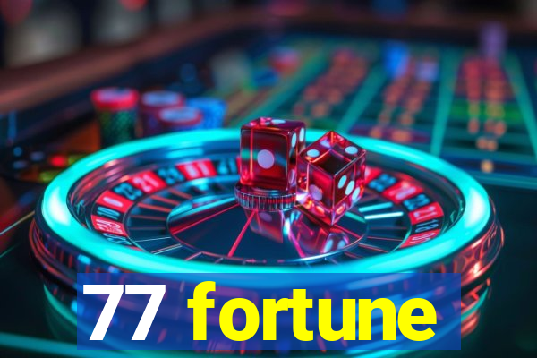 77 fortune