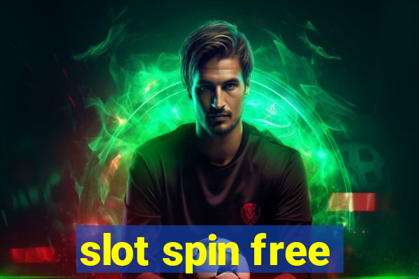 slot spin free