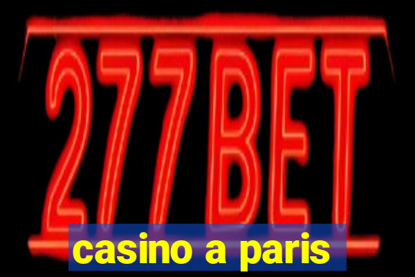 casino a paris