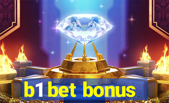 b1 bet bonus