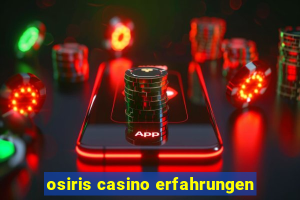 osiris casino erfahrungen