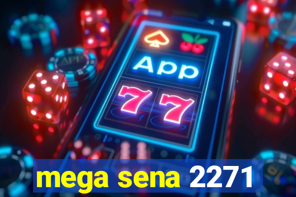 mega sena 2271