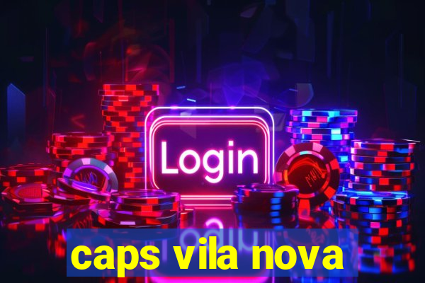 caps vila nova