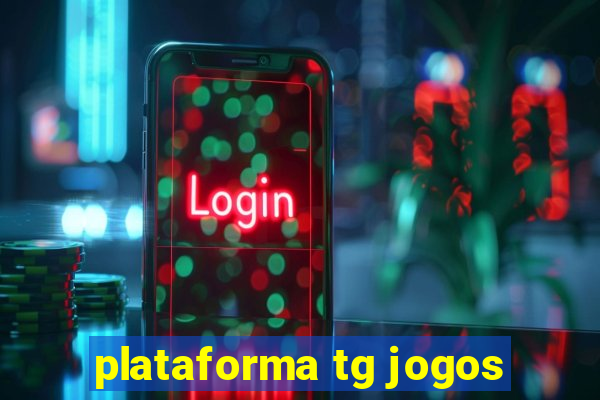 plataforma tg jogos