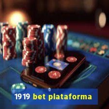 1919 bet plataforma