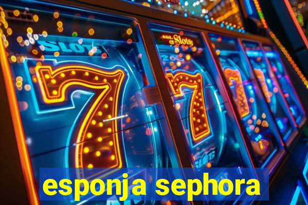 esponja sephora