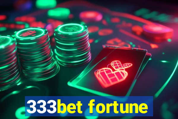 333bet fortune