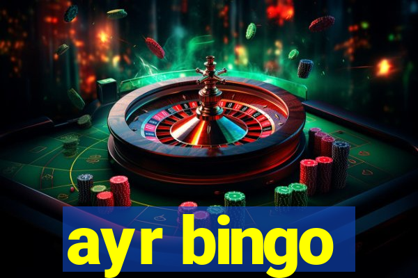 ayr bingo