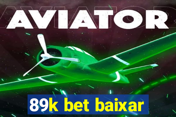 89k bet baixar