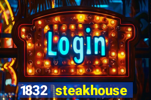 1832 steakhouse choctaw casino