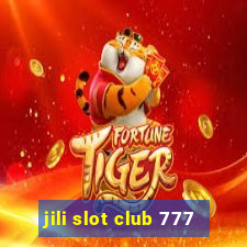 jili slot club 777