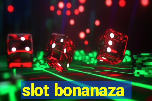 slot bonanaza