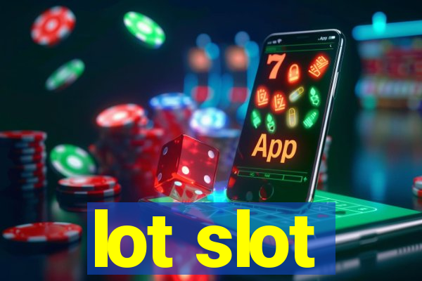 lot slot