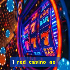 1 red casino no deposit bonus