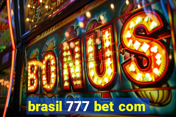 brasil 777 bet com