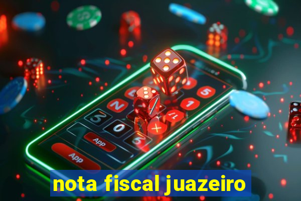 nota fiscal juazeiro