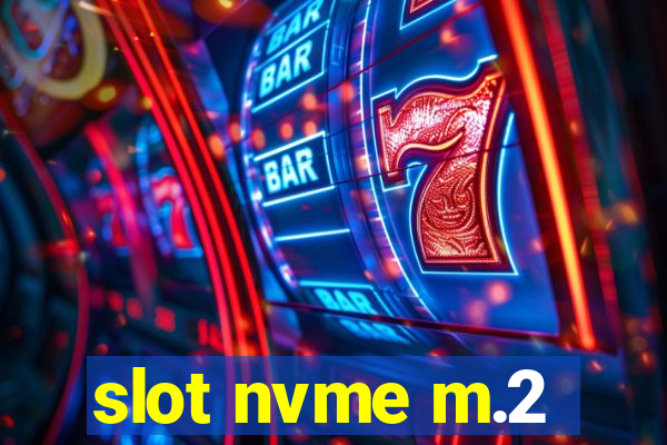 slot nvme m.2