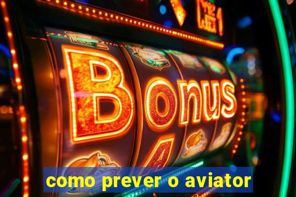 como prever o aviator