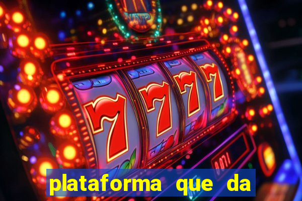 plataforma que da bonus no cadastro sem depositar