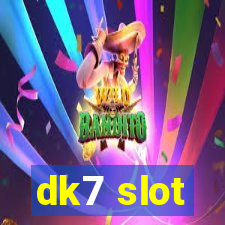 dk7 slot