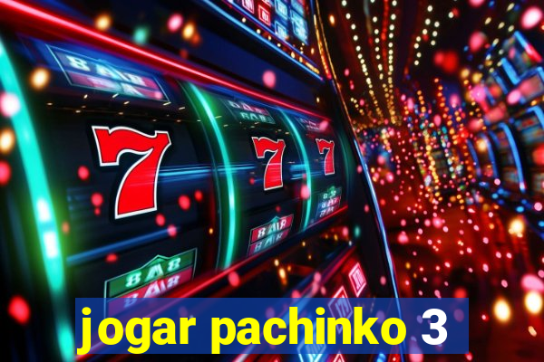 jogar pachinko 3