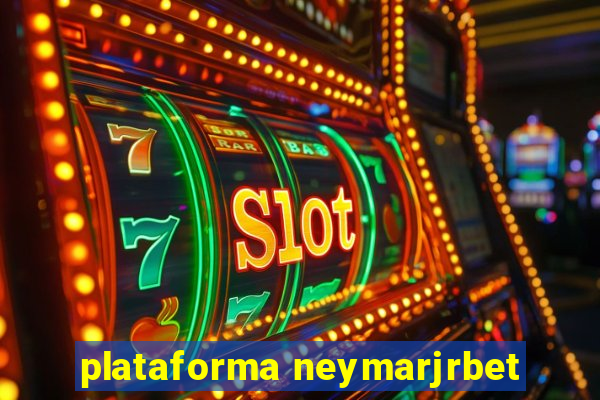 plataforma neymarjrbet