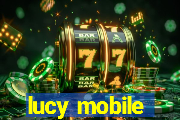 lucy mobile