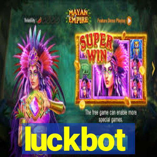 luckbot