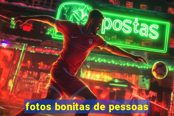 fotos bonitas de pessoas