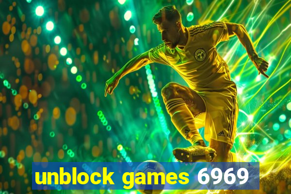 unblock games 6969