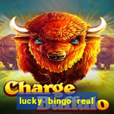 lucky bingo real or fake