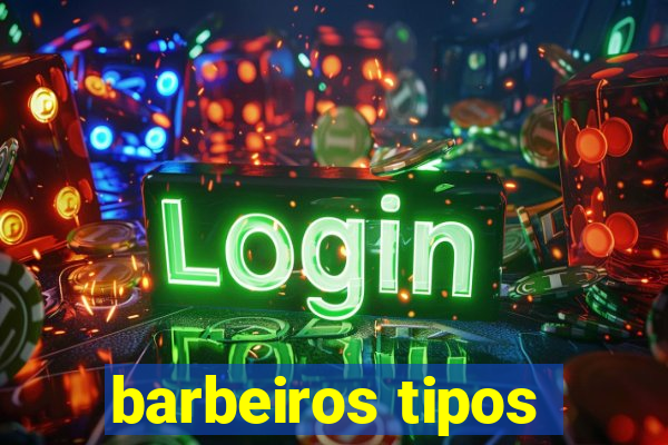 barbeiros tipos