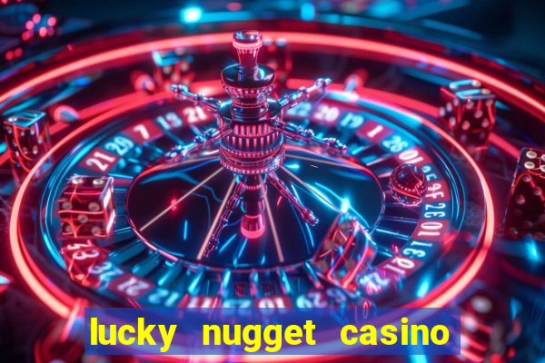 lucky nugget casino free spins