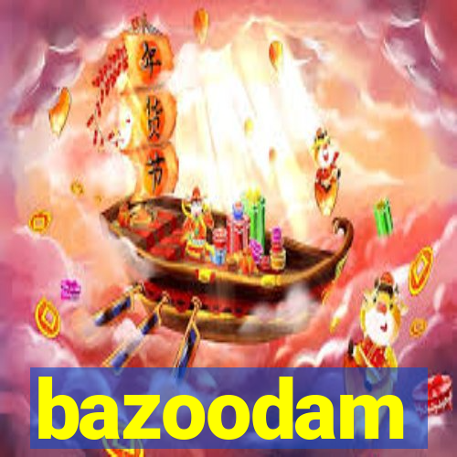 bazoodam