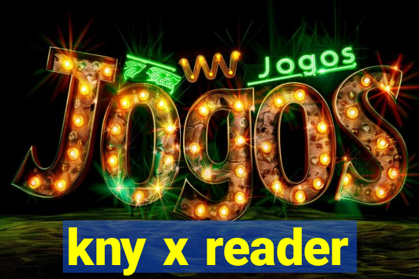 kny x reader