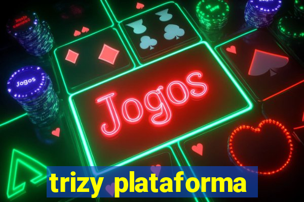 trizy plataforma