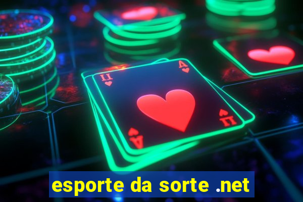 esporte da sorte .net