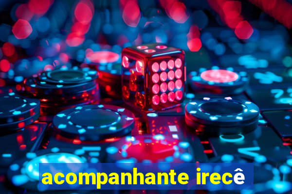 acompanhante irecê