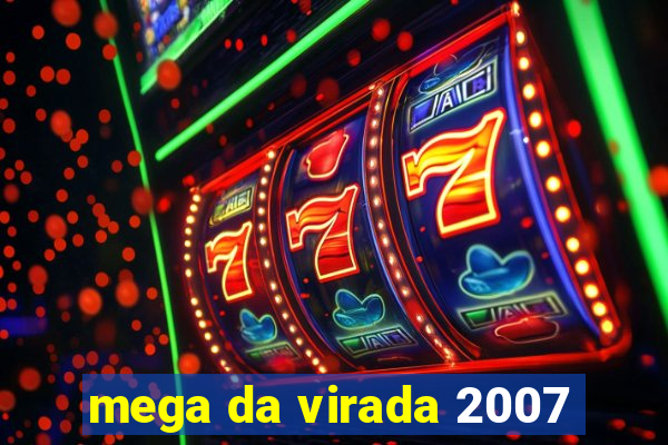 mega da virada 2007