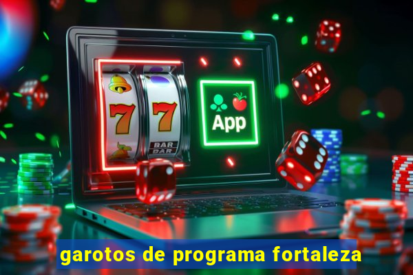 garotos de programa fortaleza