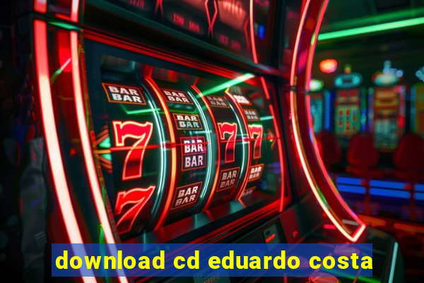 download cd eduardo costa