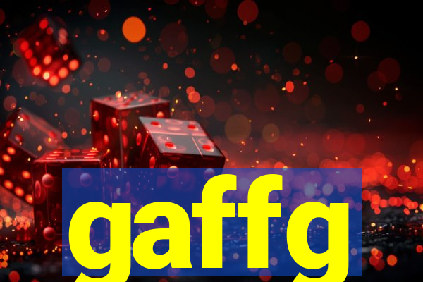 gaffg