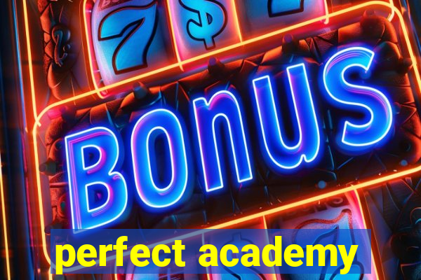 perfect academy