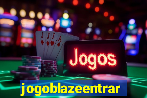 jogoblazeentrar